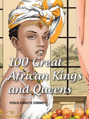 cover image of 100 Great African Kings and Queens